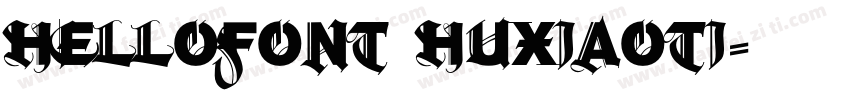hellofont huxiaoti字体转换